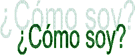 Cmo soy?
