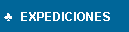 Cuadro de texto:   EXPEDICIONES