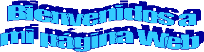 Bienvenidos a
mi pgina Web 
