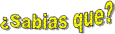 Sabias que?