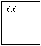 Cuadro de texto: 6.6